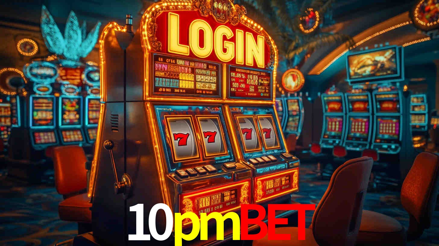 10pmbet,10pmbet.com