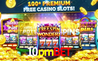 Descubra o Mundo do Cassino Online com 10pmbet